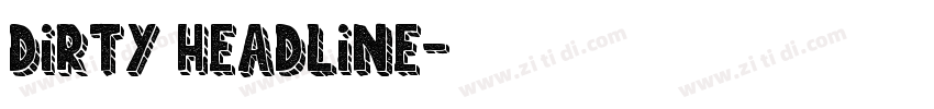 Dirty Headline字体转换